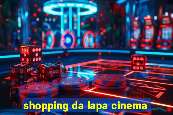 shopping da lapa cinema